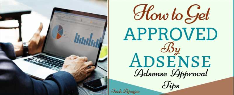 How To Get Approved By Adsense: Adsense Approval Tricks For Beginners