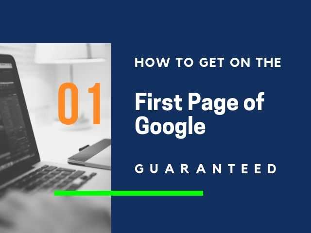 How To Get On The First Page Of Google Guaranteed - DigitalNuisance