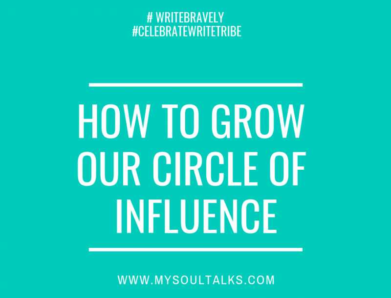 How To Grow Our Circle Of Influence | #Writebravely