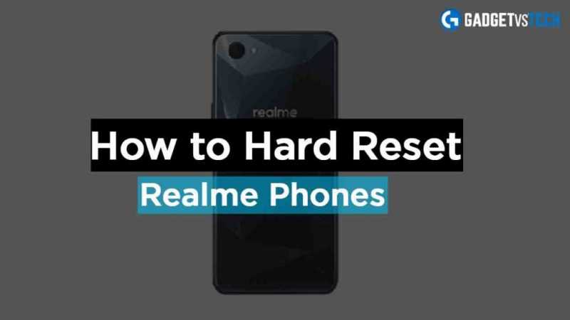 How To Hard Reset Realme Phones - Full Guide!