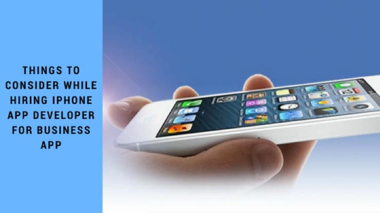 How To Hire A Good IPhone App Developer For Business App?