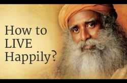 How to Live  Happily ?