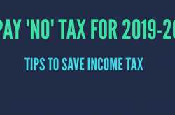 How to Pay ‘No’ Tax for the F.Y. 2019-20