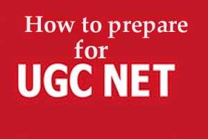 How To Prepare For The UGC NET Exam?