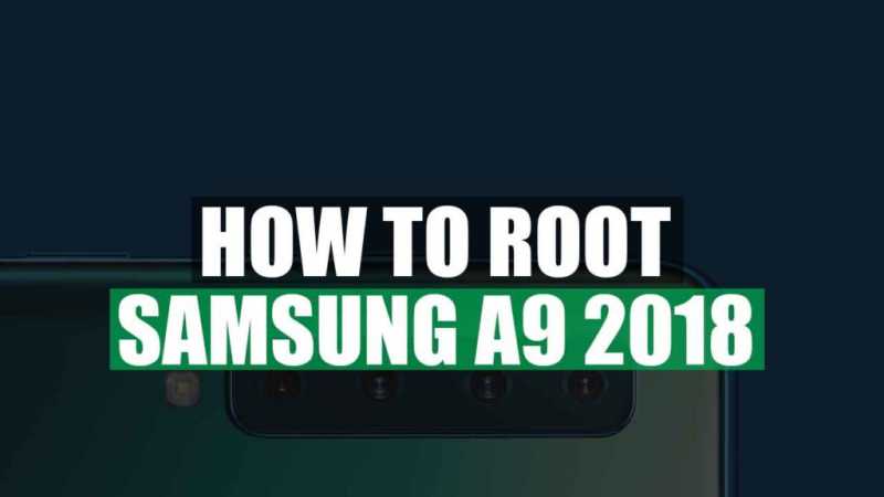 How To Root Samsung Galaxy A9 (2018) In Just 5 Minute[100% Working]