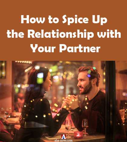 How To Spice Up The Relationship With Your Partner