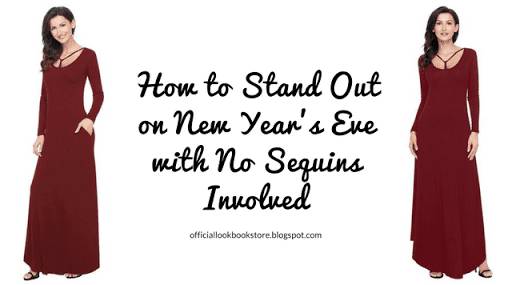 How To Stand Out On New Year’s Eve With No Sequins Involved