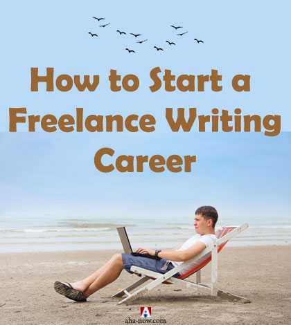 How To Start A Freelance Writing Career