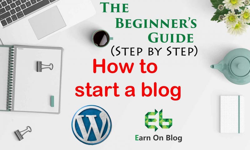 How To Start A Wordpress Blog - The Beginner