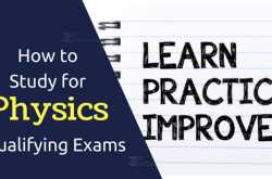 How to Study for Physics Qualifying Exams - Physics Exam Preparation Tips