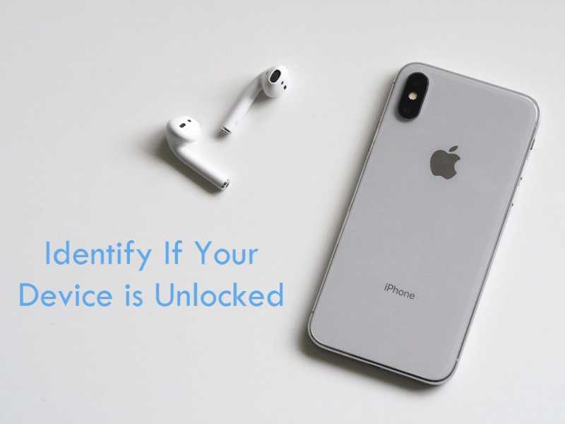 How To Tell If Your IPhone Is Unlocked Or Not? Quick And Easy Tricks