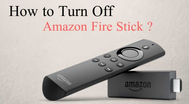 How To Turn Off Amazon Fire Stick - Find The Easiest Way