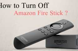 How to Turn Off Amazon Fire Stick - Find the Easiest Way