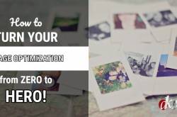 How to Turn Your Image Optimization from Zero to Hero in 2018