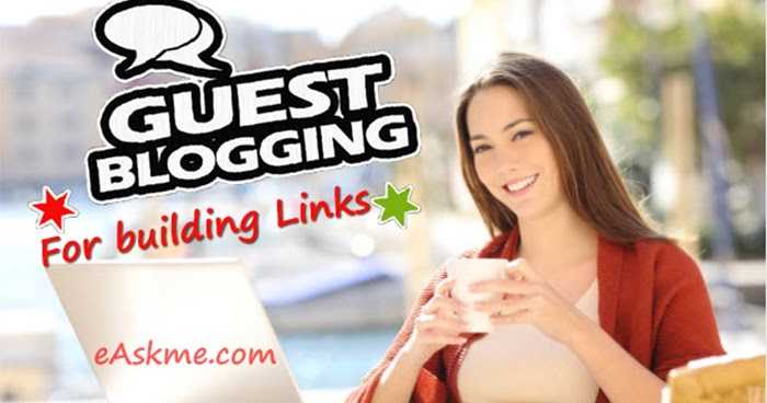 How To Use Guest Blogging For Building Links Naturally