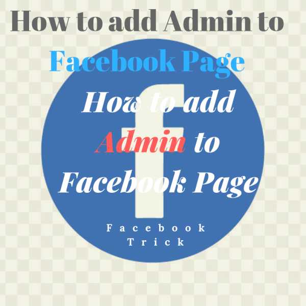 How To Add Admin To Facebook Page - Facebook Trick - Freelancing Skill