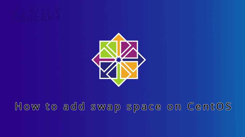 How To Add Swap Space In CentOS Operating System