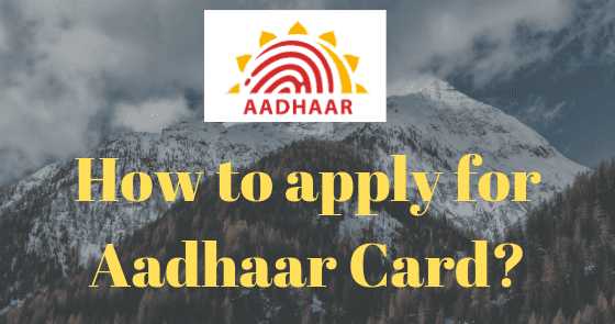 How To Apply For Aadhaar Card?