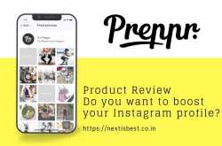 How to boost Instagram account - Cool App - Preppr Review - Next Is Best - SEO | Product Review | Blogging