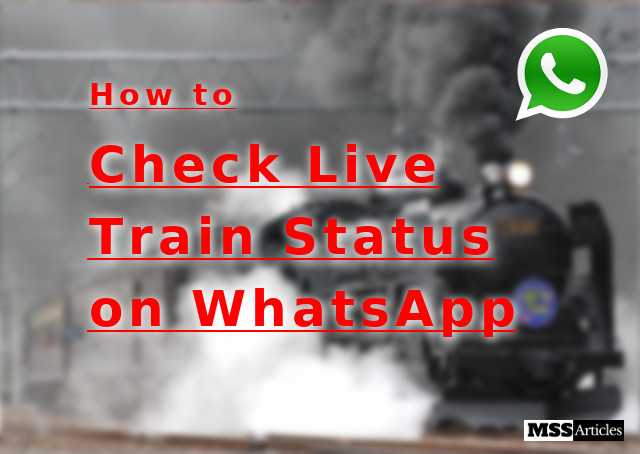 How To Check Live Train Status On WhatsApp