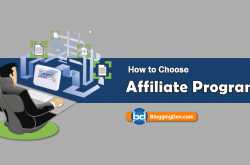 How to choose best affiliate program for your Blog?