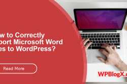How to convert Microsoft Word Files to WordPress using Plugin?