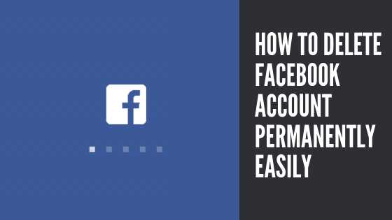 How To Delete Facebook Account Permanently Easily