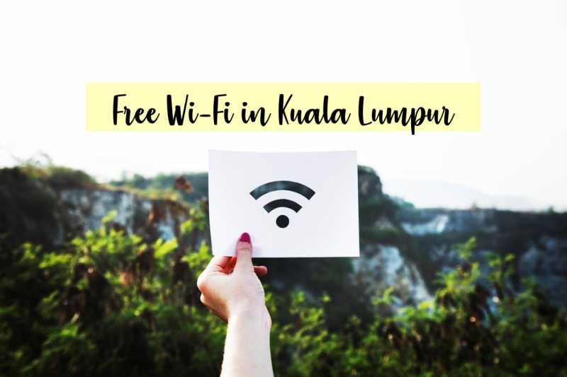 How To Get Free Wifi Internet In Kuala Lumpur - 4 Tried & Tested Spots