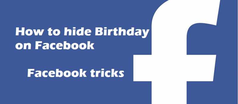 How To Hide Birthday On Facebook - Facebook Tricks - Freelancing Skill
