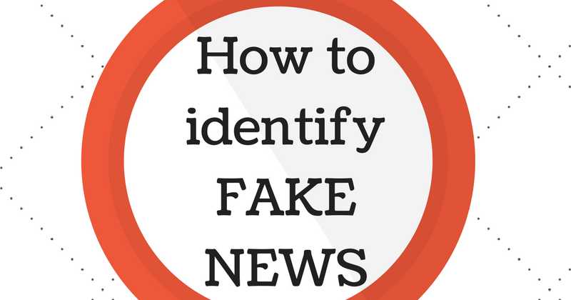 How To Identify FAKE NEWS - Infographic