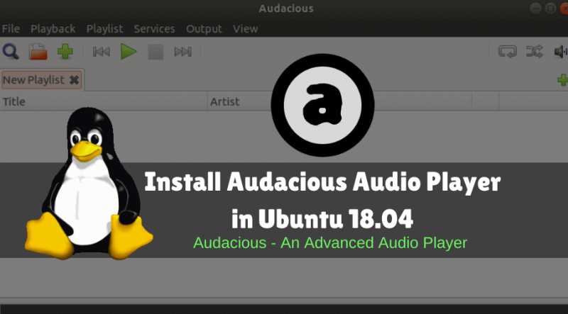 How To Install Audacious Audio Player In Ubuntu 18.04