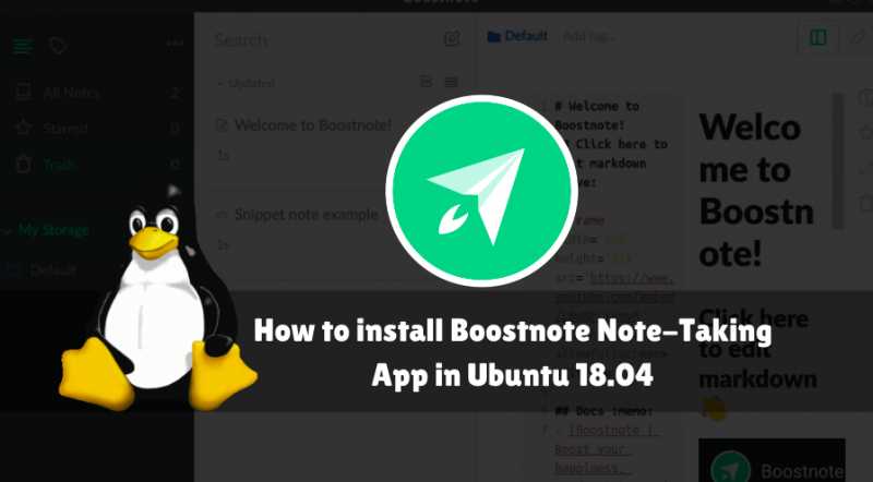 How To Install Boostnote Note-Taking App In Ubuntu 18.04