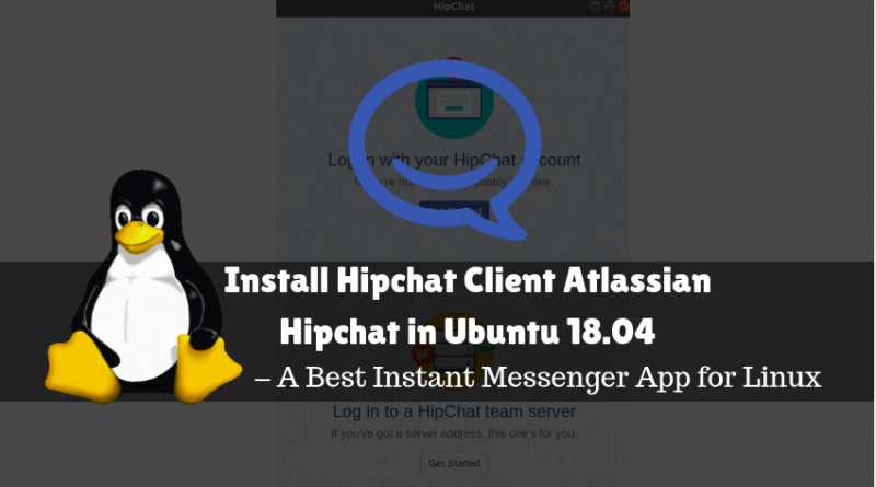How To Install Hipchat Client Atlassian Hipchat In Ubuntu 18.04