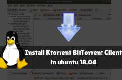 How to install Ktorrent BitTorrent Client in Ubuntu 18.04