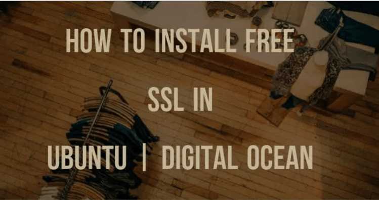 How To Install Free Ssl In Apache Ubuntu | Digital Ocean Tutorial