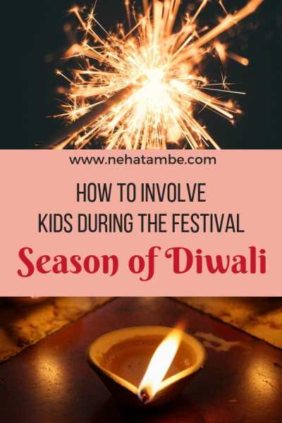 How To Involve Kids During The Festival Season Of Diwali - Digital Marketer | Content Writer | Mom Blogger