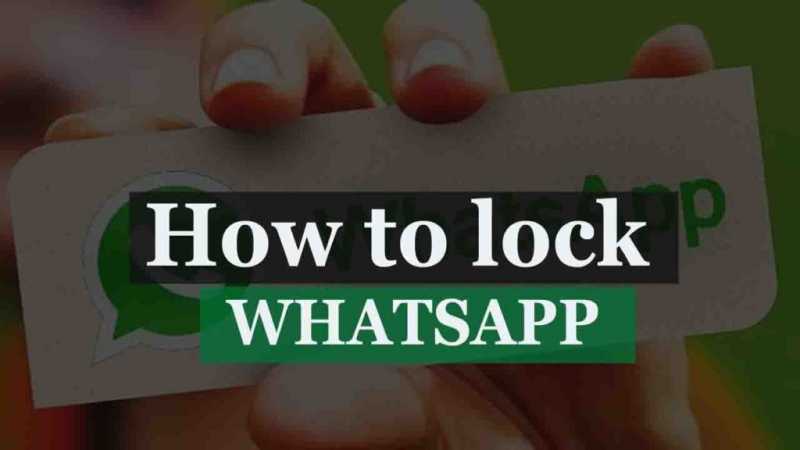 How To Lock WhatsApp With Password On Android