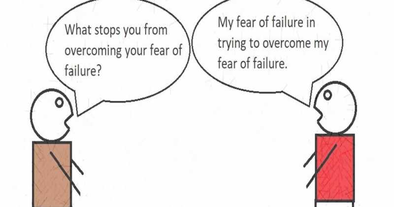 How To Overcome The Fear Of Failure