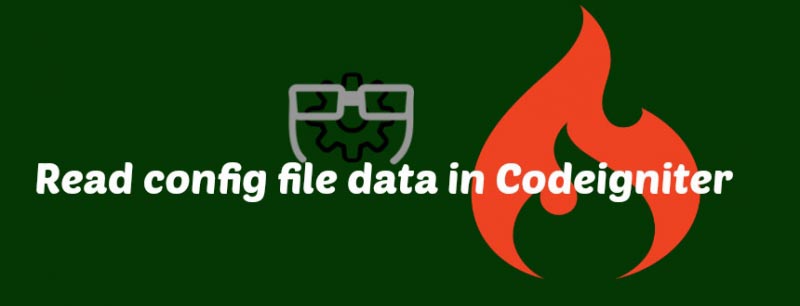 How To Read The Config File Data In The Application Of Codeigniter - Anil Labs