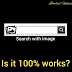 How To Search With Image?  Is It 100% Works?