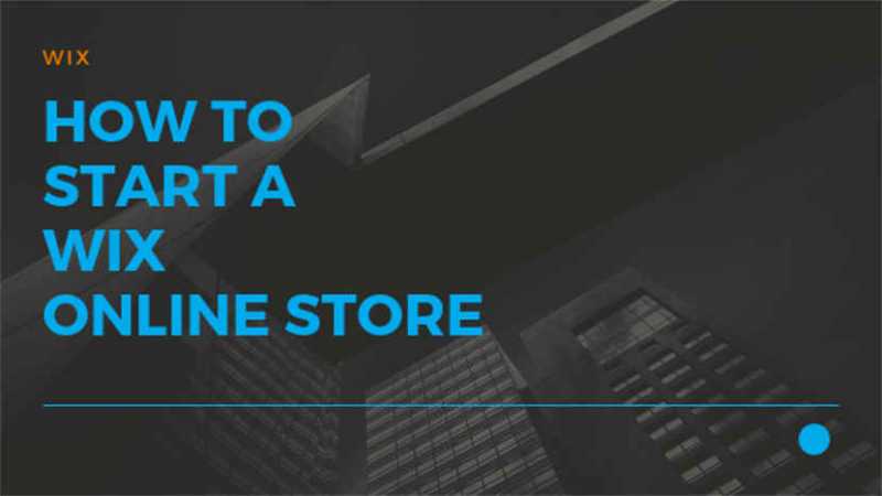 How To Start A Wix Online Store - Easily Customize Store - JustITHosting