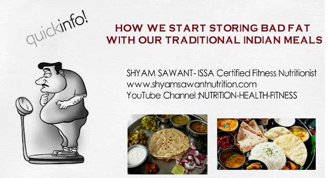 How We Start Storing Fat With Our Traditional Indian Meals