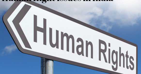 Human Right Issues In India