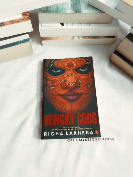 Hungry Gods By Richa Lakhera: Book Review