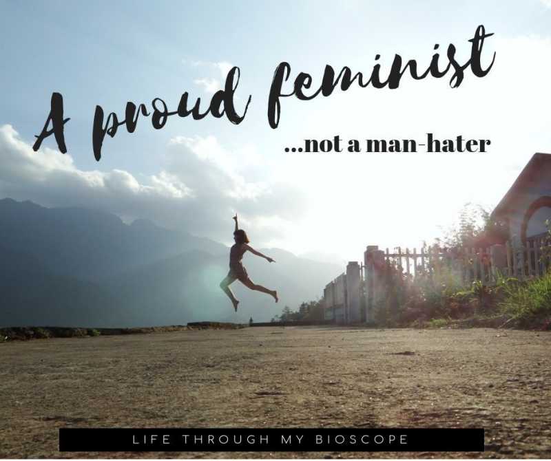 I Am A Feminist - Why Should Everyone Talk About Feminism