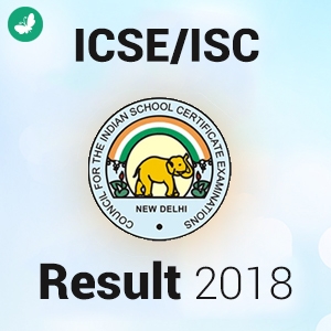 ICSE & ISC Board Exams Results For 2018 Declared On May 14