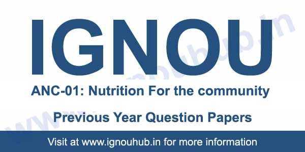 IGNOU ANC 1 Question Paper - IGNOU HUB
