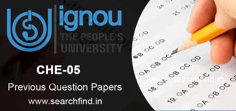 IGNOU CHE 5 Question Paper - Search Find