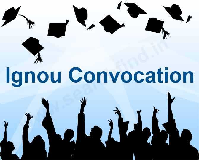 IGNOU Convocation 2018 Online Registration Form - SearchFind.in