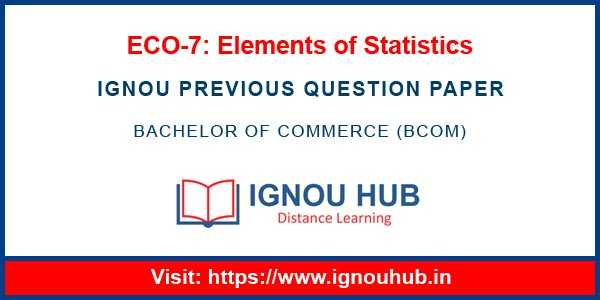 IGNOU ECO 7 Question Paper - IGNOU HUB